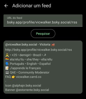 Tela do app Feeder em Adicionar um feed, com campo de URL do feed, botão Pesquisar e o resultado é o perfil vicwalker.bsky.social e sua descrição por texto.